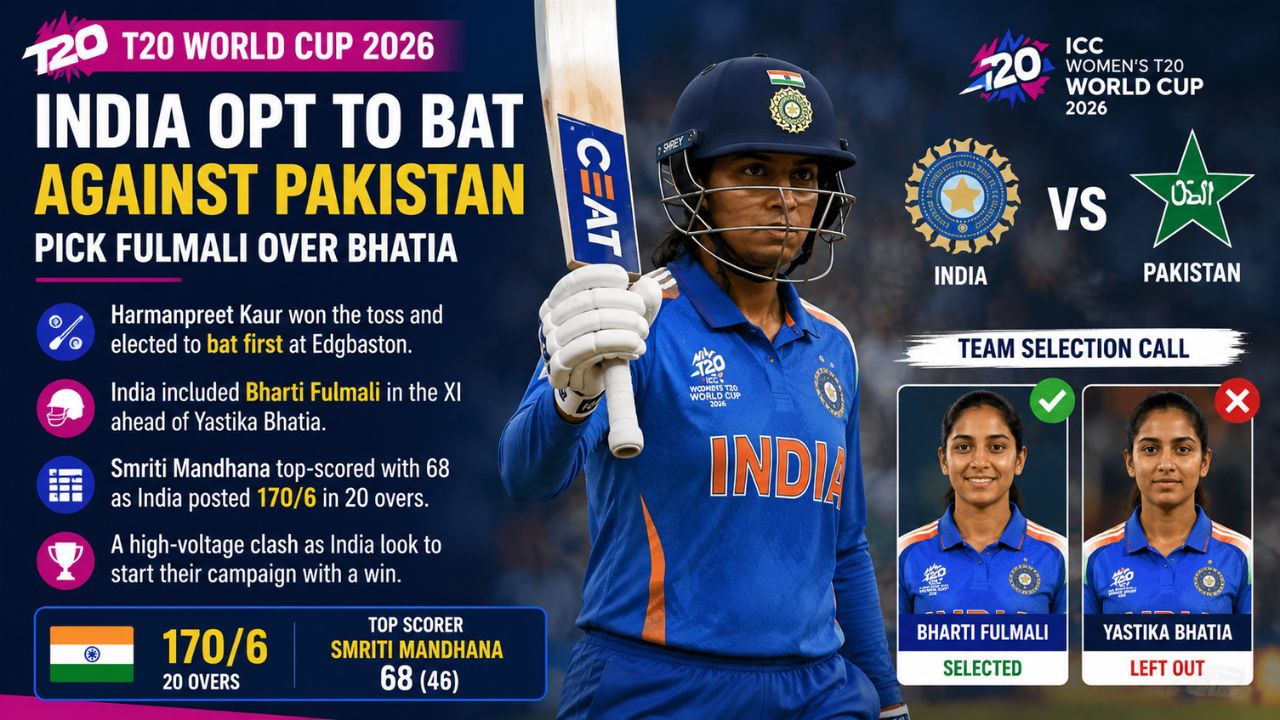 India Opt to Bat Against Pakistan, Hand Bharti Fulmali Opportunity in T20 World Cup Clash
